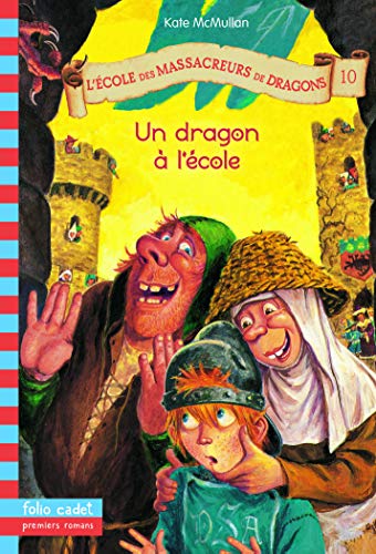 L'ÉCOLE DES MASSACREURS DE DRAGONS TOME 10