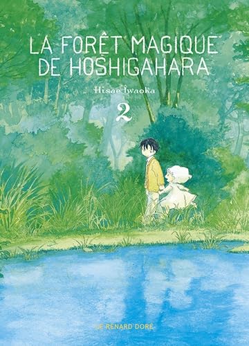 LA FORÊT MAGIQUE DE HOSHIGAHARA VOL.2